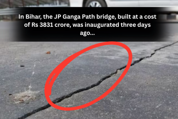 In Bihar, the JP Ganga Path bridge, built at a cost of Rs 3831 crore, was inaugurated three days ago