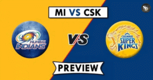 MI vs CSK मैच?